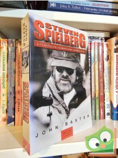 John Baxter: Steven Spielberg