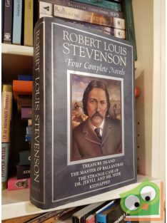 Robert Louis Stevenson: Four Complete Novels