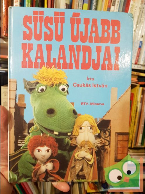 Csukás István: Süsü újabb kalandjai (Süsü 1./1)