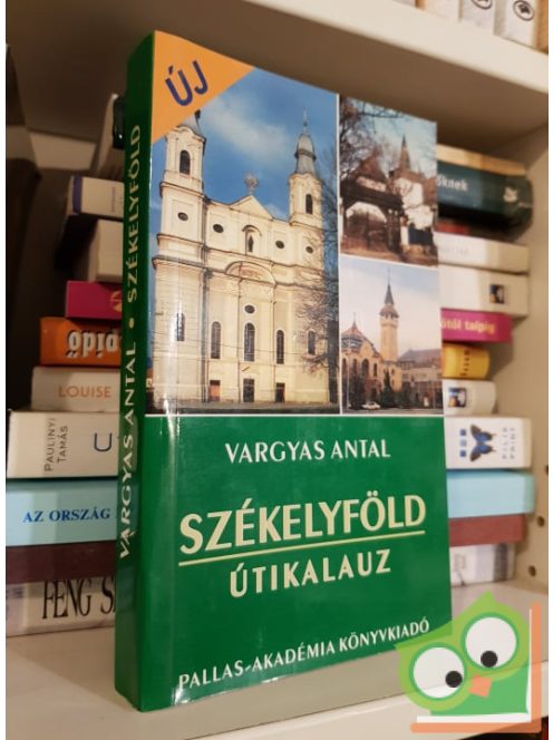 Vargyas Antal: Székelyföld útikalauz