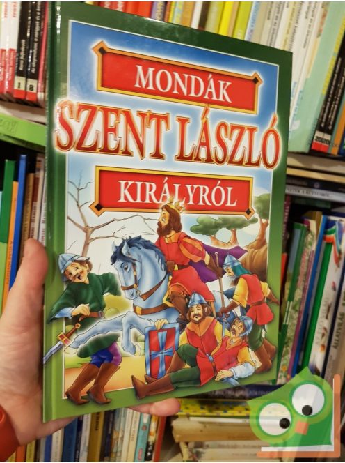 Bácsi Gy. Antal (szerk.): Mondák Szent László királyról