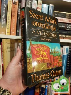 Thomas Quinn: Szent Márk oroszlánja (A velenceiek 1.)