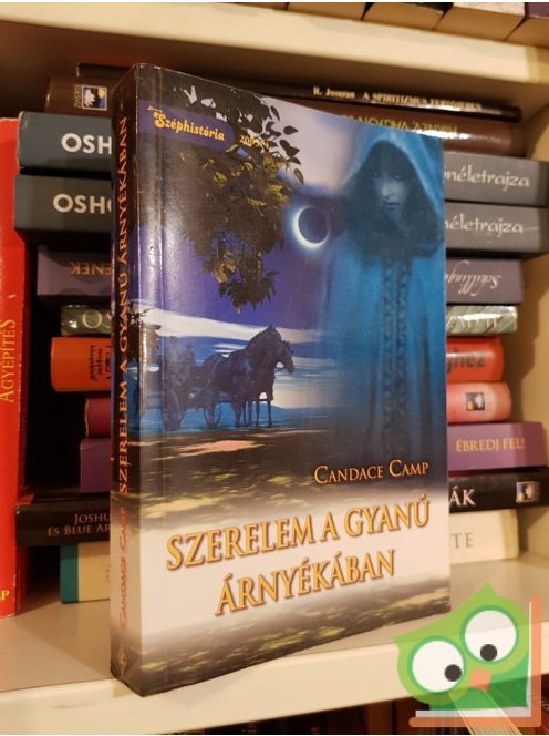 Candace Camp: Szerelem ​a gyanú árnyékában (Szép história sorozat)