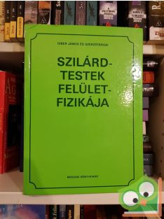   Giber János és szerzőtársai: Szilárdtestek felületfizikája