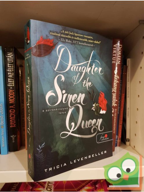 Tricia Levenseller: Daughter of the Siren Queen - A szirénkirálynő lánya (A kalózkirály lánya 2.)