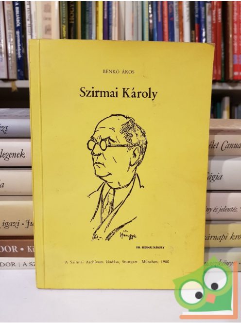 Benkő Ákos: Szirmai Károly (Dedikált)