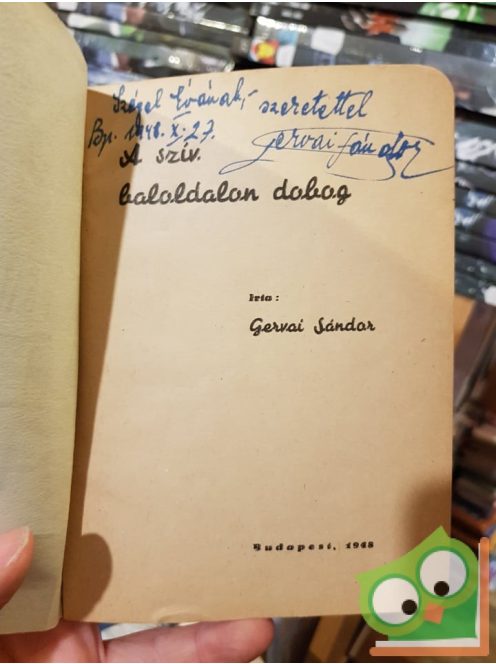 Gervai Sándor: A szív baloldalon dobog (Dedikált)