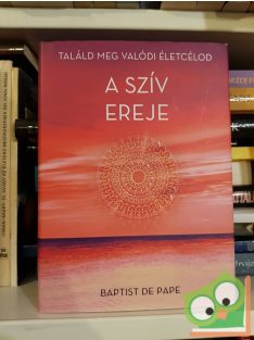 Baptist de Pape: A szív ereje