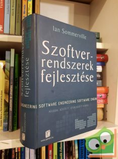 Ian Sommerville: Szoftverrendszerek fejlesztése