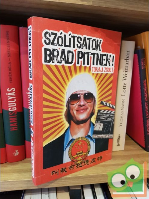 Tokaji Zsolt: Szólítsatok Brad Pittnek!