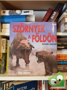 Tim Haines: Szörnyek a földön Őskori szafari