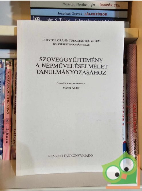 Maróti Andor (szerk.): Szöveggyűjtemény a népműveléselmélet tanulmányozásához (J 2-753)