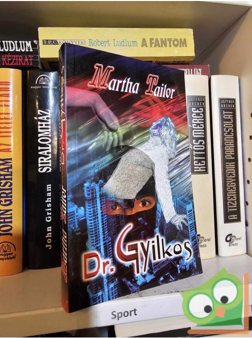 Martha Tailor: Dr. Gyilkos