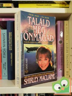 Shirley MacLaine: Találd meg önmagad