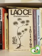 Lao Ce Életbölcselete: Tao-Te-King