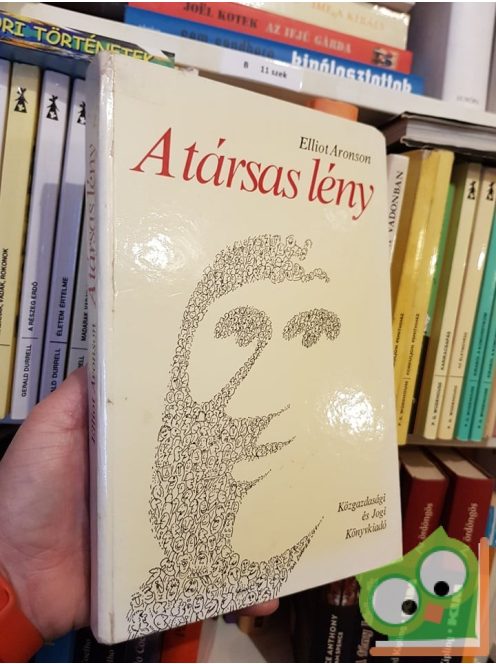 Elliot Aronson: A társas lény (Ritka)