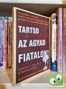 Lawrence C. Katz, Manning Rubin: Tartsd az agyad fiatalon!