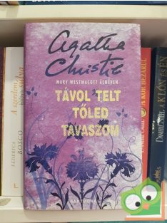   Mary Westmacott: Távol telt tőled tavaszom  (Ritka) (Agatha Christie)