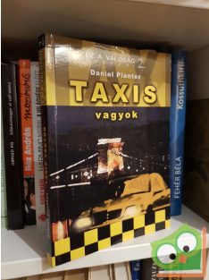 Daniel Planter: Taxis vagyok