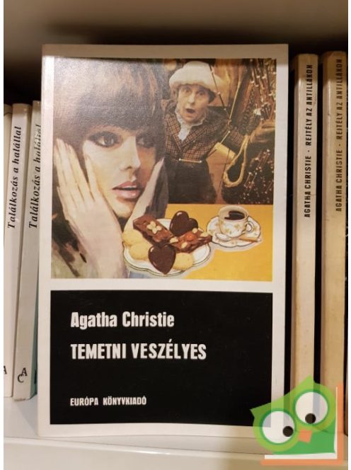 Agatha Christie: Temetni veszélyes (Hercule Poirot 29.)