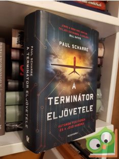 Paul Scharre: A terminátor eljövetele