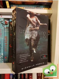   Michelle Hodkin: The Unbecoming of Mara Dyer - Mara Dyer eszmélése (Mara Dyer 1.)