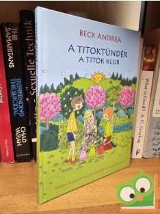 Beck Andrea: A titok klub (A Titoktündér 2.)