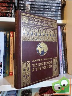   Alberto M. de Agostini: Tíz esztendő a Tűzföldön (A Magyar Földrajzi Társaság Könyvtára) (melléklettel)