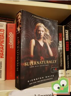   Kiersten White: Supernaturally - Több mint különleges (Természetfölötti 2.)