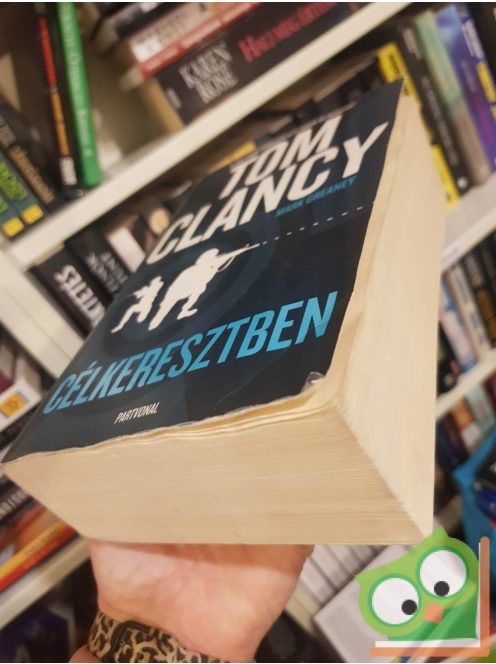 Tom Clancy - Mark Greaney: Célkeresztben (Jack Ryan-univerzum 15.)