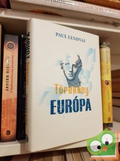 Paul Lendvai: Törékeny Európa