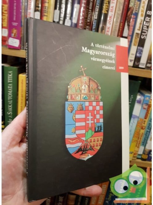 Hoppál Dezső: A történelmi Magyarország vármegyéinek címerei - 1899