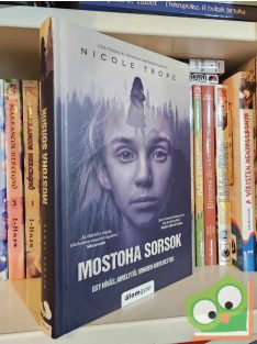 Nicole Trope: Mostoha sorsok