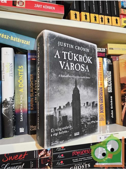 Justin Cronin: A tükrök városa (A szabadulás 3.) (ritka)