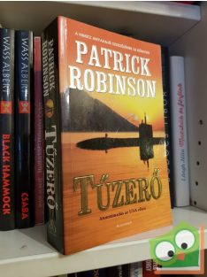 Patrick Robinson: Tűzerő (Tengeralattjáró 7.)