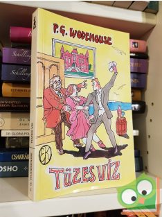 Pelham Grenville Wodehouse: Tüzes víz