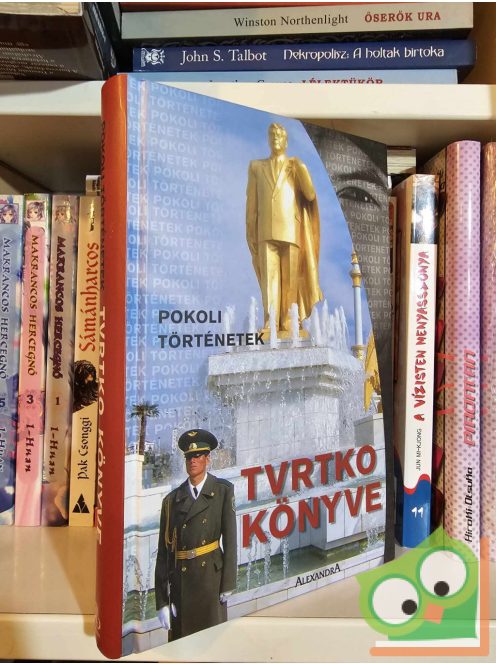 Vujity Tvrtko: Tvrtko könyve - Pokoli történetek