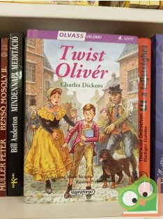 Charles Dickens: Twist Oliver (Olvass velünk! 4. szint)