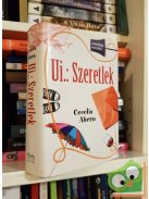 Cecelia Ahern: Ui.: Szeretlek (Ui.: Szeretlek 1.)