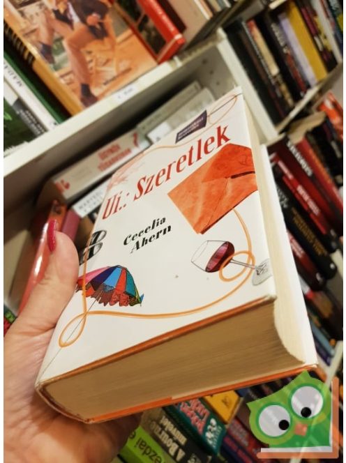 Cecelia Ahern: Ui.: Szeretlek (Ui.: Szeretlek 1.)