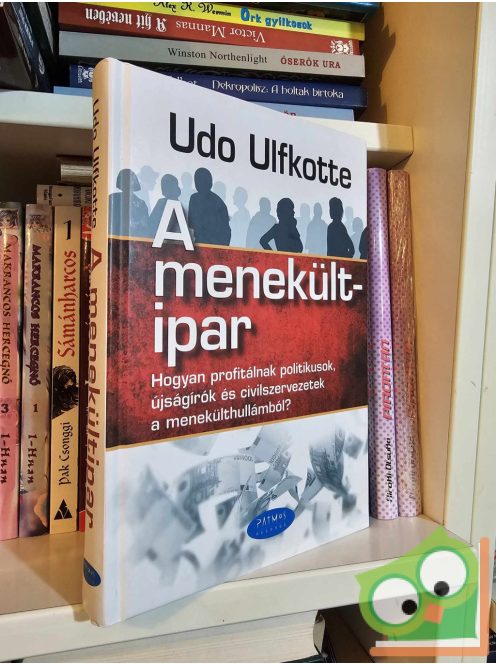 Udo Ulfkotte: A menekültipar