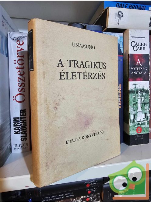 Miguel de Unamuno: A tragikus életérzés (ritka)