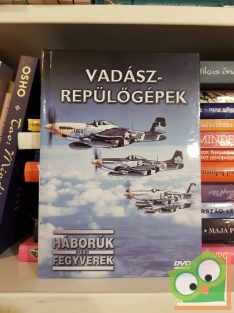   Vadászrepülőgépek  (Háborúk és fegyverek 17) (kiskönyv plusz DVD)