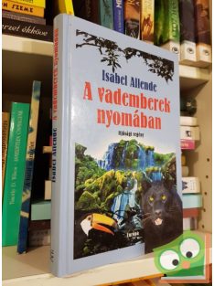   Isabel Allende: A Vademberek nyomában (Sas és Jaguár emlékei 1.)