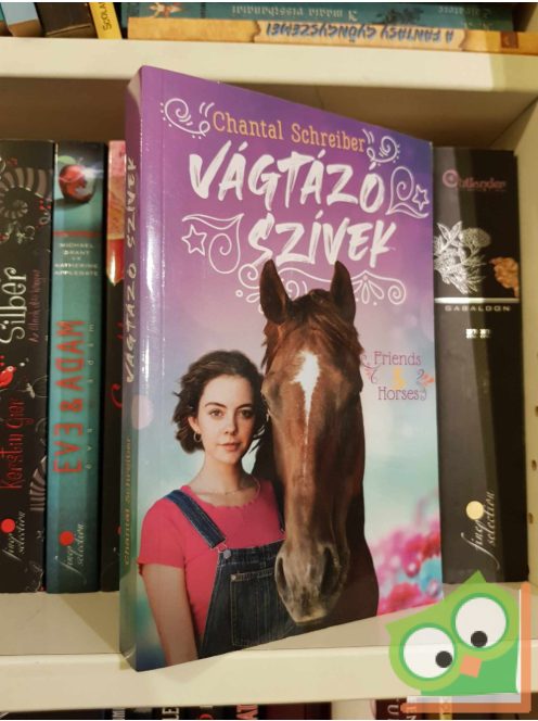 Chantal Schreiber: Vágtázó szívek (Friends & Horses 2.)