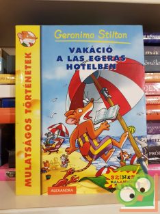   Geronimo Stilton: Vakáció a Las Egeras hotelben (Geronimo Stilton 24.)