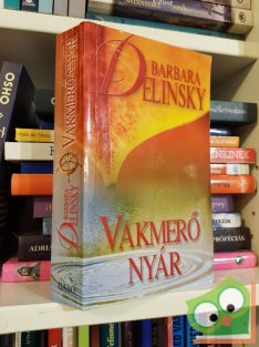 Barbara Delinsky: Vakmerő nyár