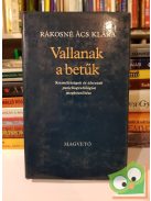 Rákosné Ács Klára: Vallanak a betűk (dedikált)