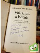 Rákosné Ács Klára: Vallanak a betűk (dedikált)