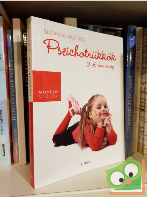 Suzanne Vallières: Pszichotrükkök ​3-6 éves korig (Pszichotrükkök 2.)